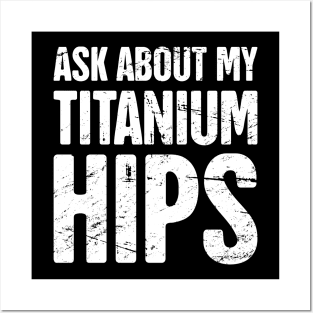 Titanium Hips | Joint Replacement Hip Surgery Posters and Art